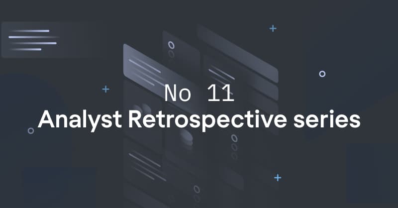 Analyst Retrospective 11