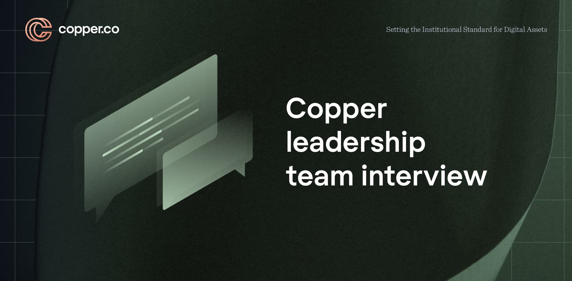 Copper leadership team interview
